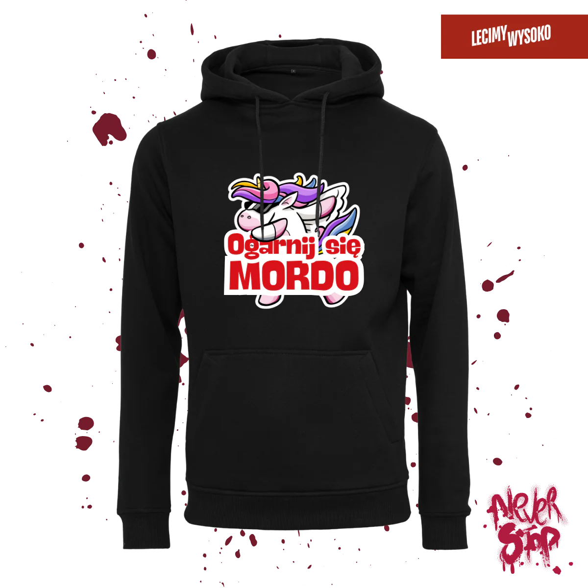 Bluza Ogarnij się Mordo, odzież z nadrukiem