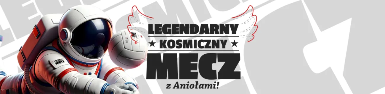Legendarny Kosmiczny Mecz z Aniolami